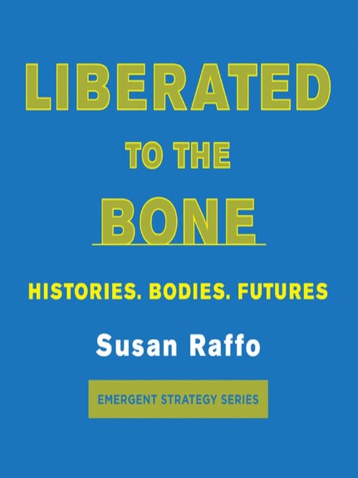 Title details for Liberated to the Bone by Susan Raffo - Available